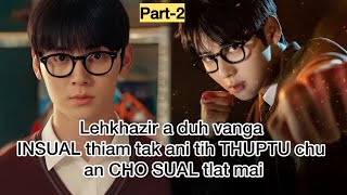 STUDY GROUP | SEASON -1 | PART-2| MIZO MOVIE RECAP 