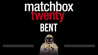 Video thumbnail of "Matchbox Twenty • Bent (CC) (Upgraded Video) 🎤 [Karaoke] [Instrumental Lyrics]"