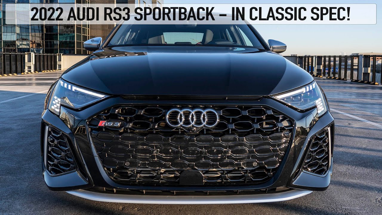 HOTTEST AUDI THIS YEAR? 2022 AUDI RS3 SPORTBACK - IN AWESOME CLASSIC SPEC - IN DETAIL 4K