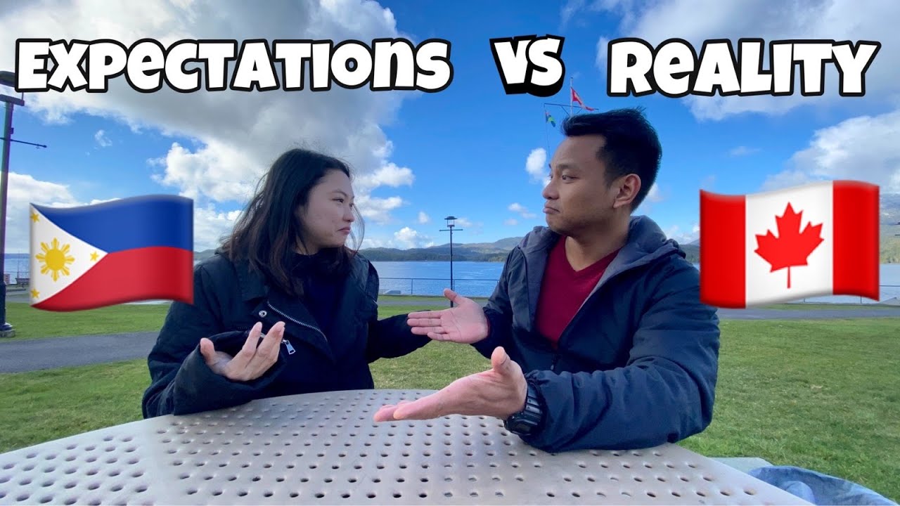 EXPECTATION VS. REALITY LIVING IN CANADA