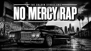 NO MERCY RAP 💀 | 90s & 2000s Boom Bap Classics | Hard Street Anthems & Freestyle