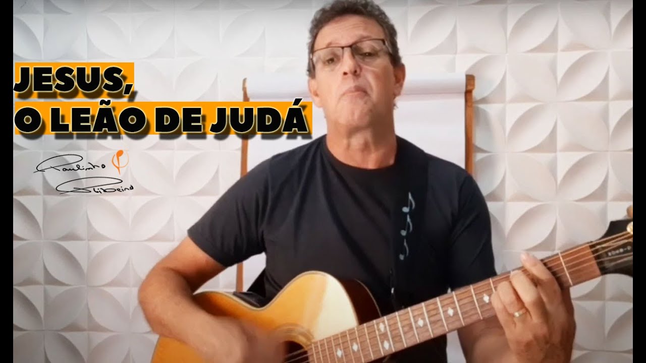 Jesus, o Leão de Judá - Paulinho Ribeiro