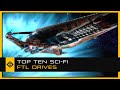 Top Ten Sci-Fi FTL Systems