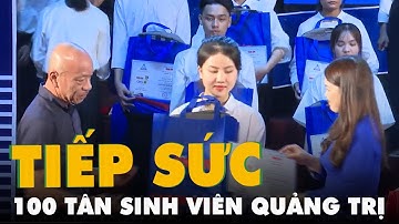 100 tân sinh viên Quảng Trị được 