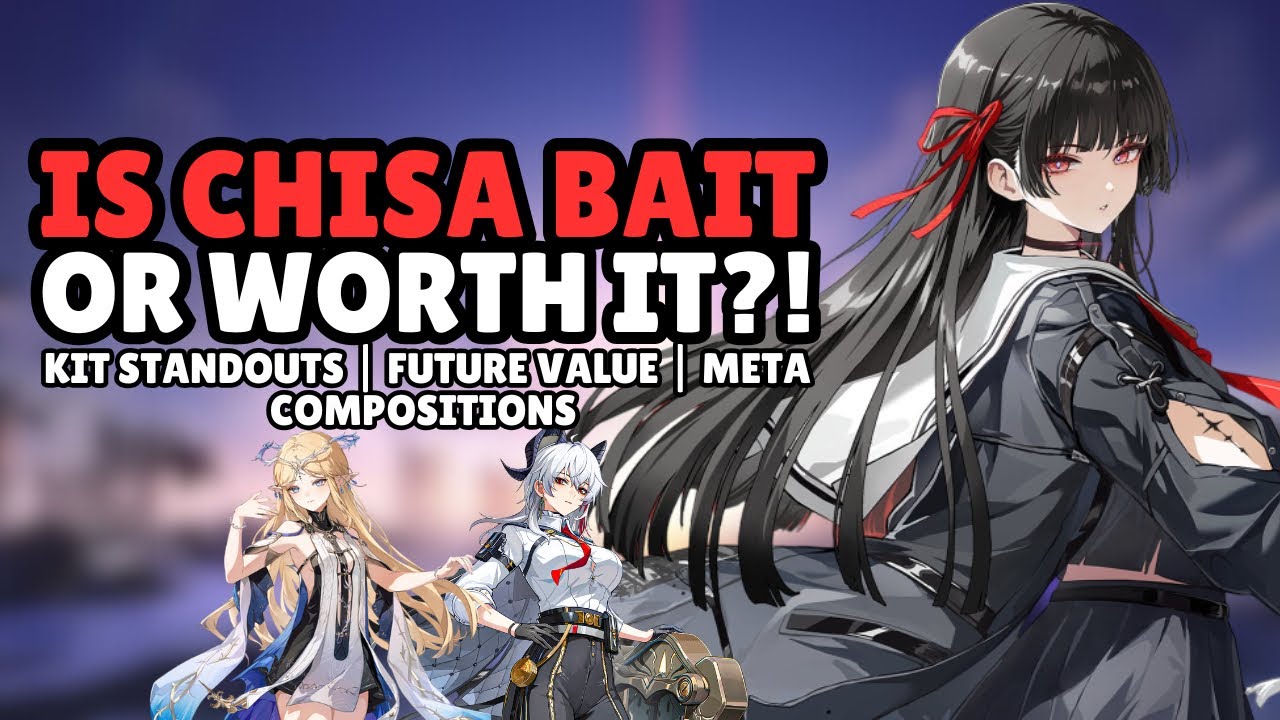 Is Chisa Bait Or Worth It?! Future Value & Meta Compositions ...