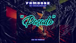 FaMoose - PASADO (Prod A&B The Producer)
