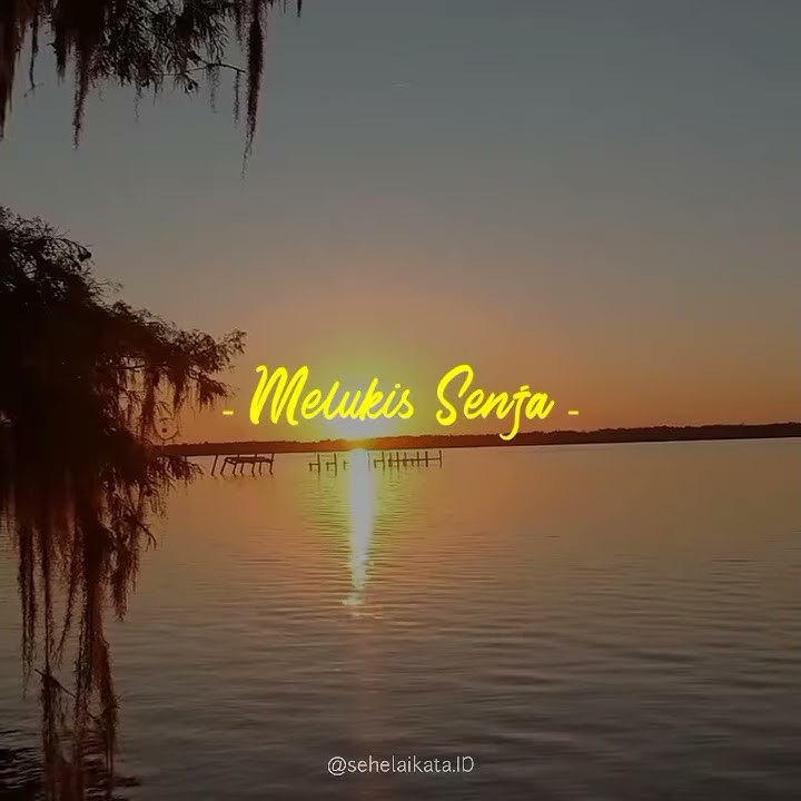 Story WA Lyrics Lagu Galau Viral 30 Detik 2020 - Melukis Senja (Budi Doremi) Cover Akustik