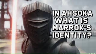 In Ahsoka, What is Marrok's Identity?