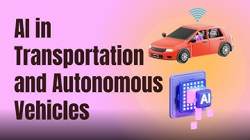 Introduction to AI in Transportation and Autonomous Vehicles