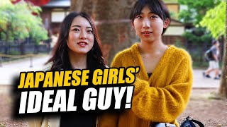 JAPANESE GIRLS DESCRIBE their IDEAIL GUY !!