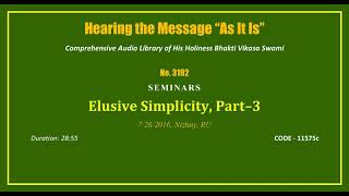 3192 Elusive Simplicity, Part 3, 2016 07 26, Nizhny Novgorod, Russia, CODE   11575c mp3
