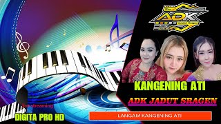 KANGENING ATI ADK JADUT SRAGEN