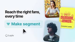 Reach the right fans every time with Segments