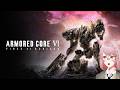 [Armored core 6] Wake up 621 we got a planet to burn (part 5)