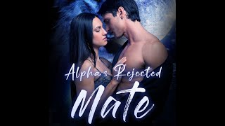 Alpha's Rejected Mate Chapter6【Werewolf AudioBooks】