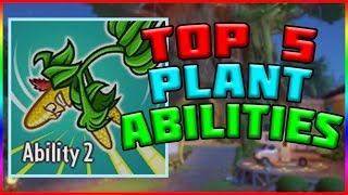 TOP 5 PLANT ABILITIES! Plants vs Zombies Garden Warfare 2