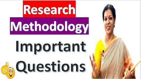 Research Methodology - Important Questions