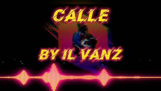 Calle - Il Vanz Prod. Il Vanz