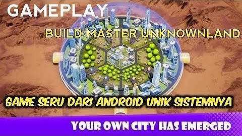 Build Master Unknownland Full Gameplay Tutorial Android #gameplay