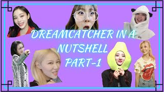 DREAMCATCHER IN A NUTSHELL PART-1