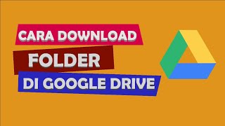 Cara Download Folder Di Google Drive ( Hanya satu klik)