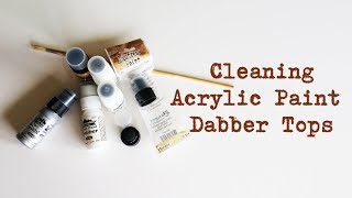 Cleaning Acrylic Dabber Tops