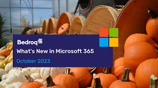 What's New in Microsoft 365 - October 2023