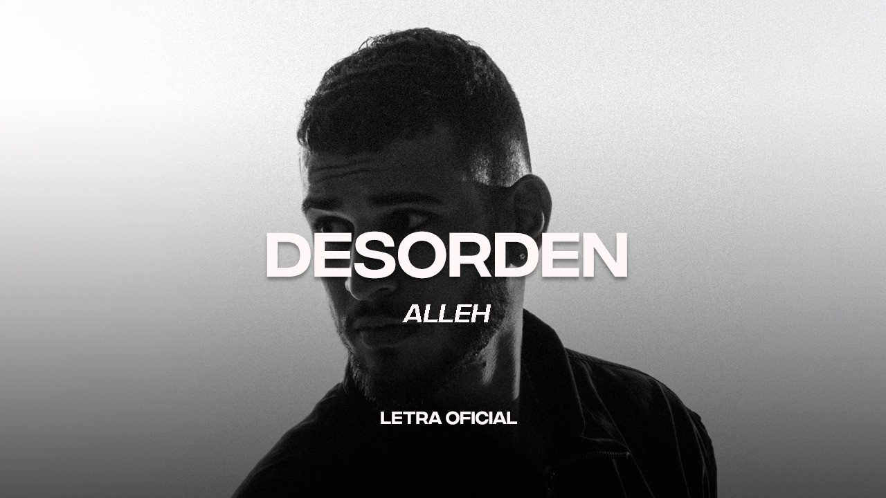 Download Alleh - DesOrden (Lyric Video) | CantoYo MP3