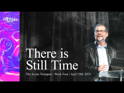 There Is Still Time | The Seven Trumpets | REVEALED | Derrick Hamre | Christian Life Assembly