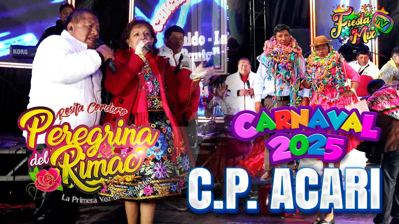 Rosita Cordero Peregrina del Rímac Concierto En Vivo en Carnavales 225, C.P. Acari Yunguyo