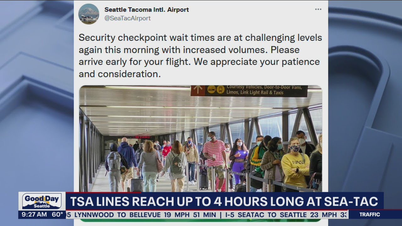 TSA lines reach up to 4 hours long at Seattle-Tacoma International Airport