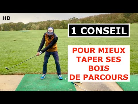 RÉUSSIR SES BOIS DE PARCOURS À TOUS LES COUPS cours de golf