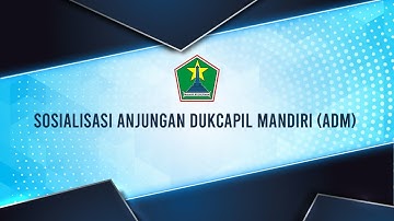 Sosialisasi Anjungan Dukcapil Mandiri (ADM)