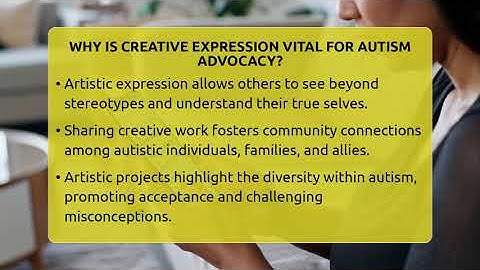 Why Is Creative Expression Vital For Autism Advocacy? - Answers About Autism