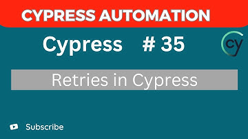 Cypress Tutorial #35 – How to Automatically Retry Failed Tests in Cypress