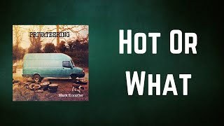 Mark Knopfler - Hot Or What (Lyrics)
