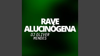 RAVE ALUCINÓGENA