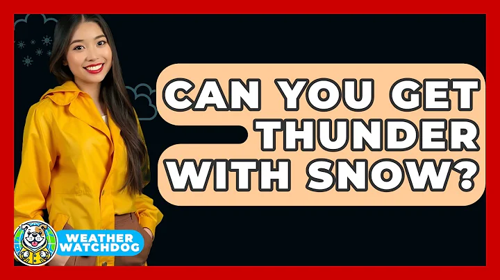 Can You Get Thunder With Snow? - Weather Watchdog