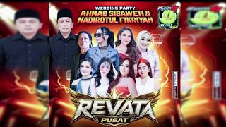 OM. REVATA PART 2. WEDING AHMAD SIBAWEH & NADIROTUL FIKRIYAH  -  REVATA MUSIC