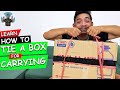 LEARN How To Tie A Box For CARRYING Hand Carry Box Learn With Putra 