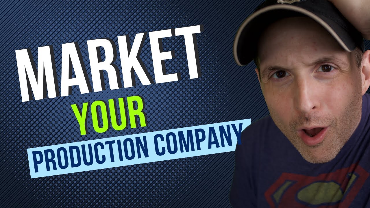 3 Proven Strategies to Market Your Video Production Business YouTube