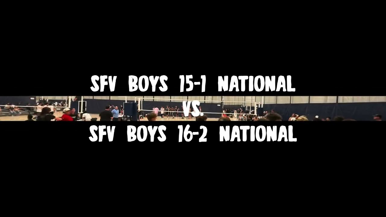 SFV Boys 15-1 National vs. SFV Boys 16-2 National (NorCal Invitational - June 7-8, 2025)