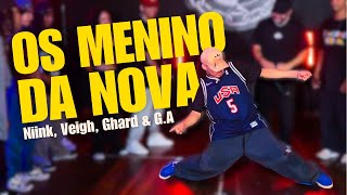 Os Menino da Nova -  Veigh ft. Niink,, Ghard & G.A (COREOGRAFIA) Cleiton Oliveira