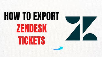 How to Export Zendesk Tickets – Full Guide