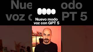 Nuevo modo voz con GPT 5 #dotcsv #openai #chatgpt