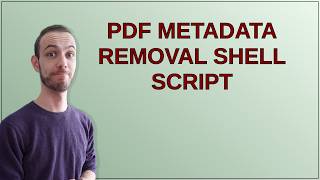 Codereview: PDF metadata removal shell script