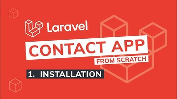 Episode 1 - Installing Laravel | Laravel Contact App from scratch