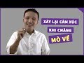 🔴Bí quyết để xây lại cảm xúc yêu cho chàng khi chàng "mò về lại"!! Quan trọng!