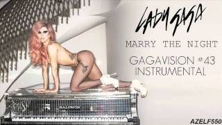 Lady Gaga - Marry The Night (Gagavision #43 Instrumental)