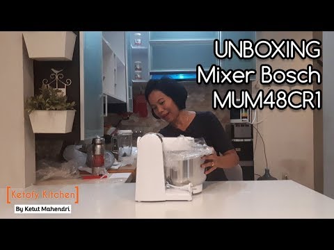 Unboxing Mixer Bosch MUM48CR1